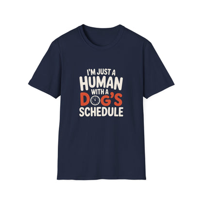 Human With a Dog’s Schedule Tee