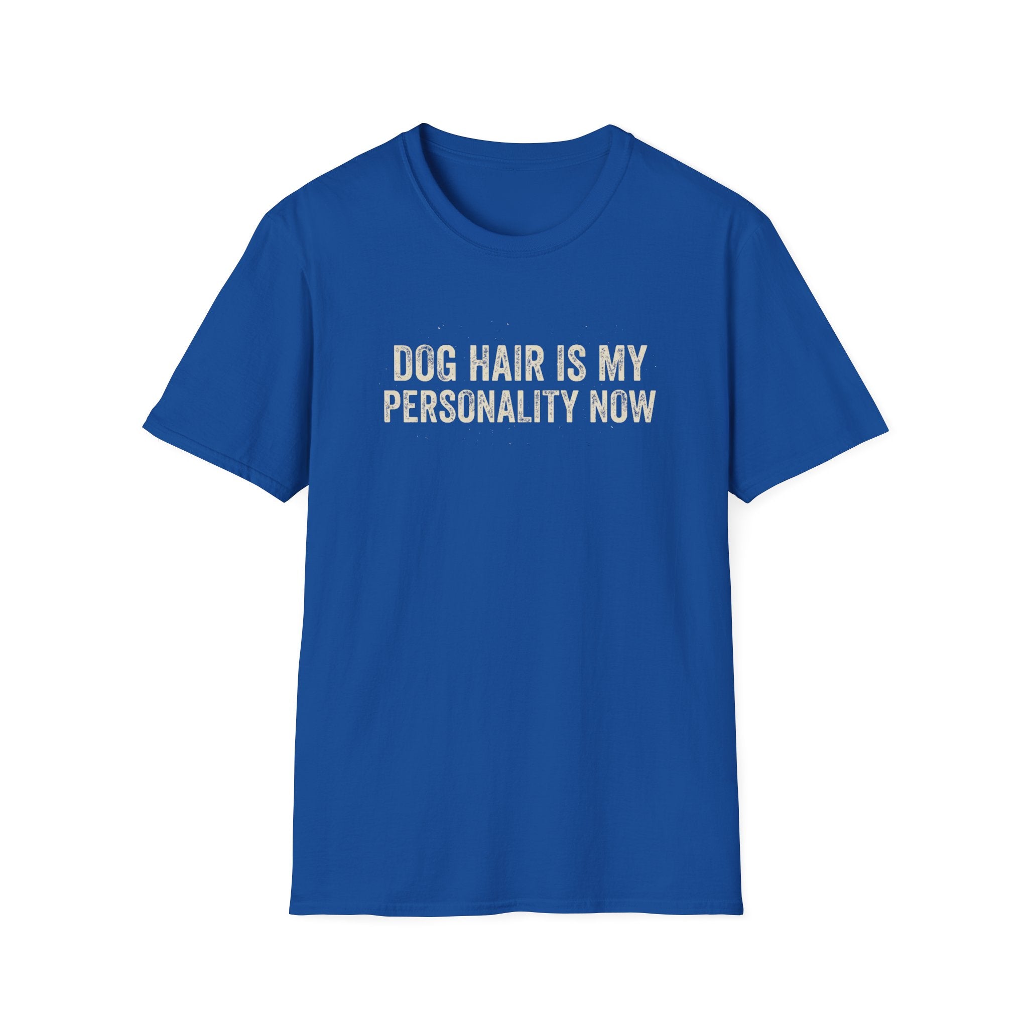 Dog Hair Is My Personality Now Tee