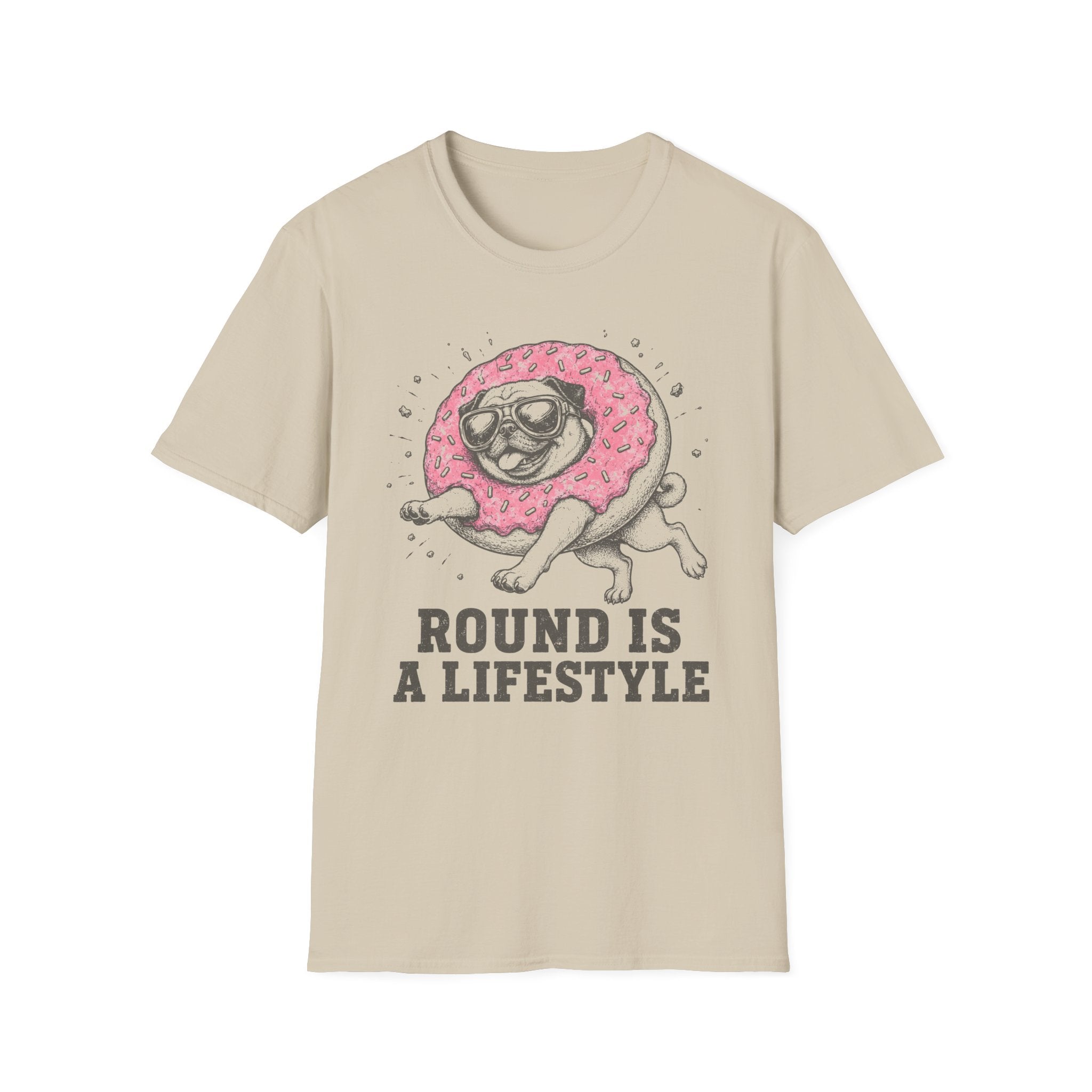 Pug Round Is A Lifestyle Tee