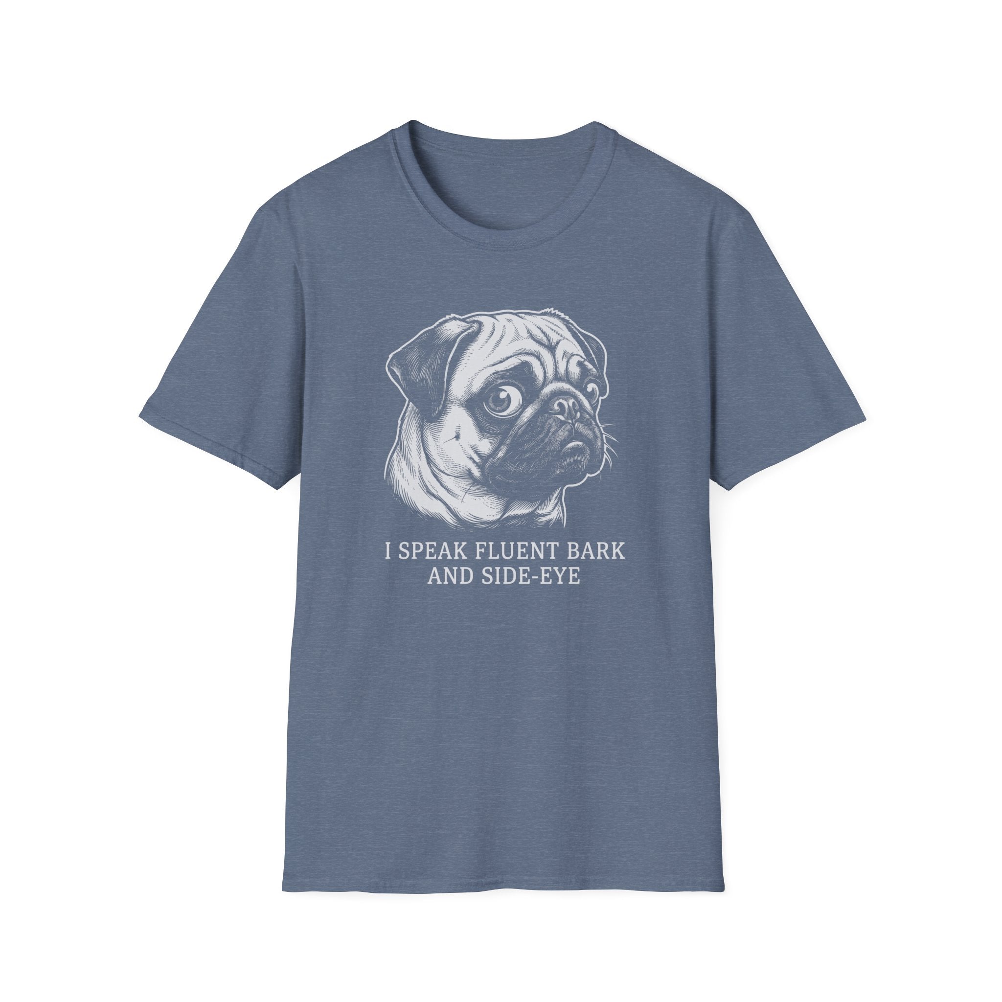 Pug I Speak Fluent Tee