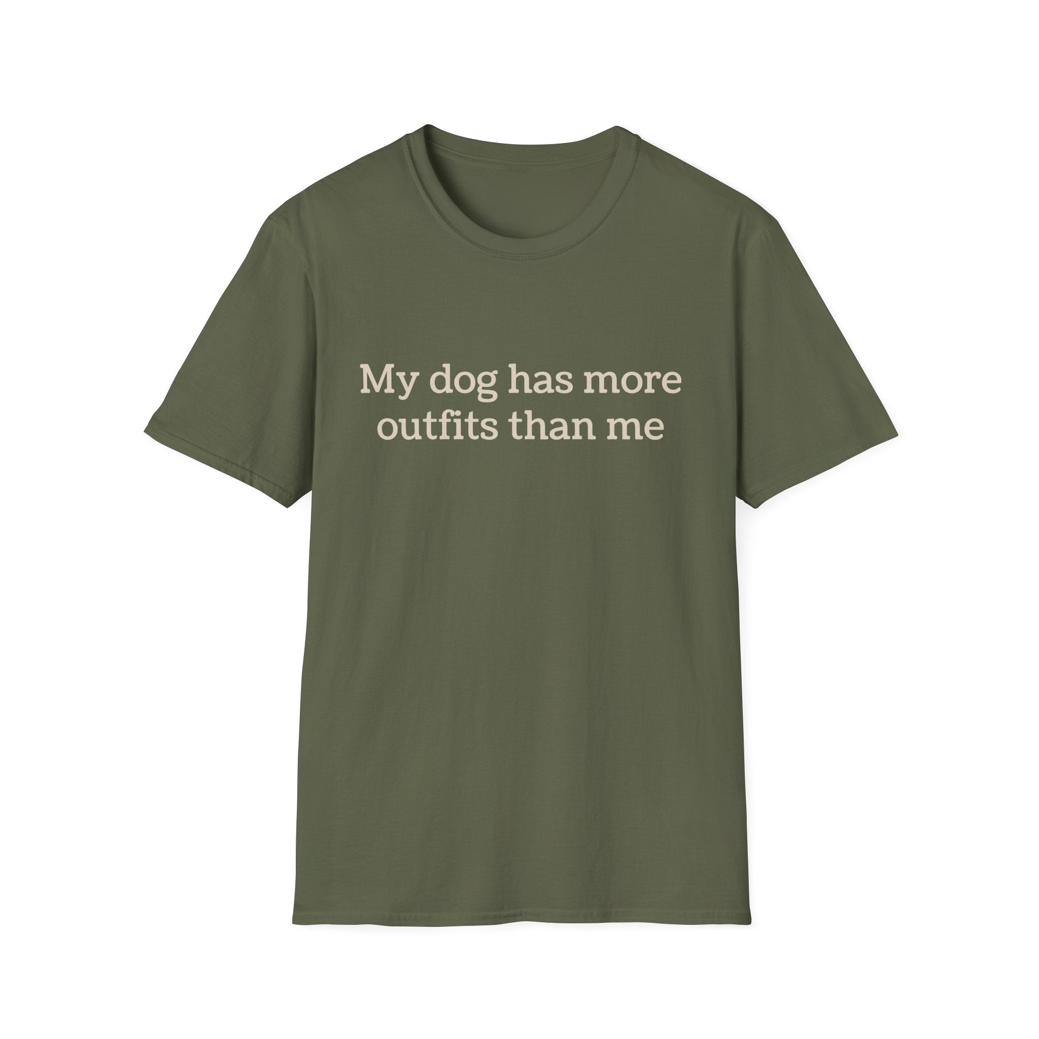 My Dog Has More Outfits Than Me Tee