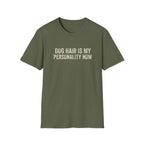 Dog Hair Is My Personality Now Tee