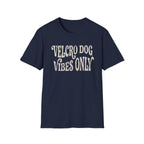 Velcro Dog Vibes Only Tee