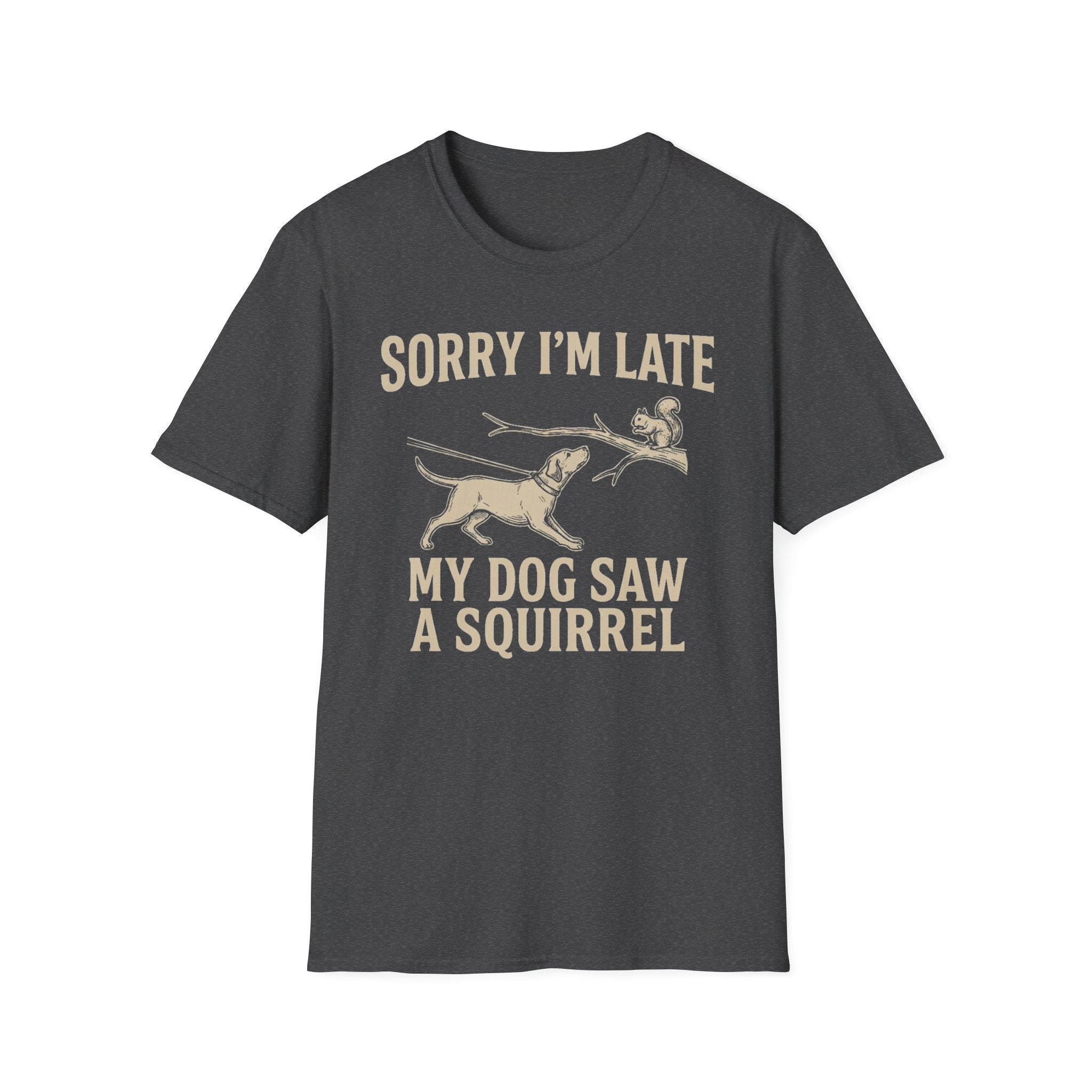 My Dog Saw A Squirrel Tee