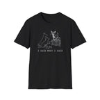 Chihuahua I Said What I Said Tee