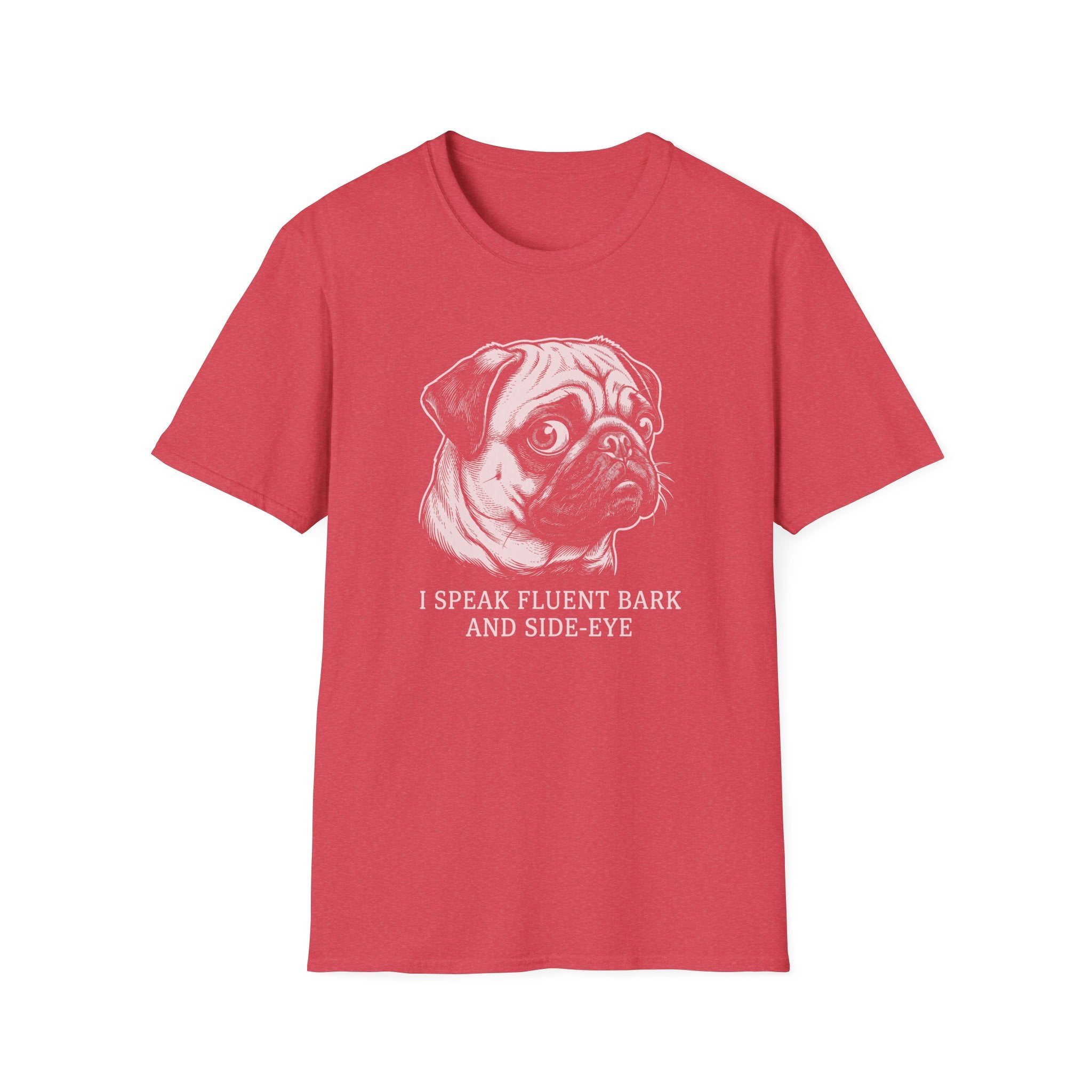 Pug I Speak Fluent Tee