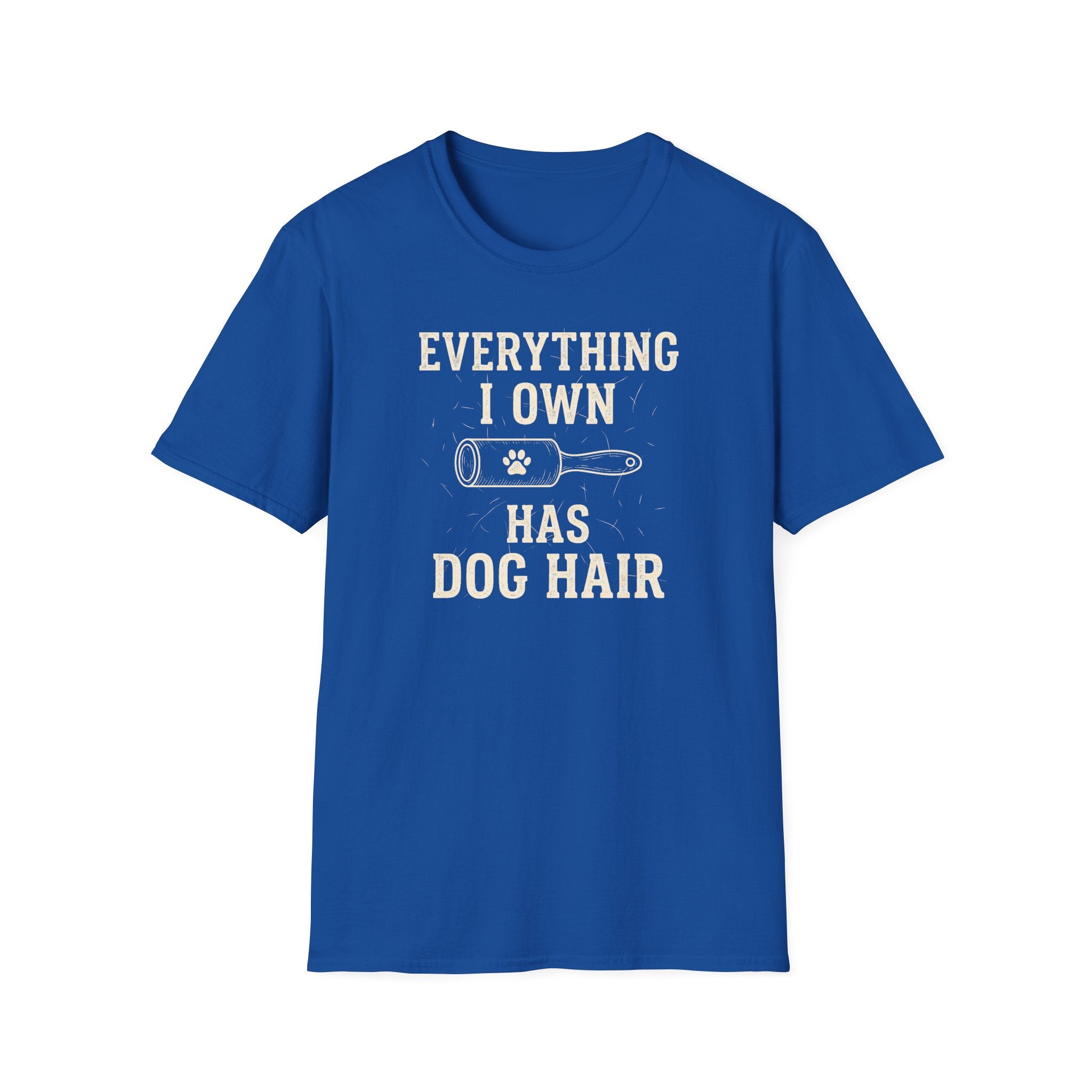 Everything I Own Has Dog Hair Tee
