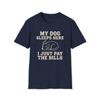 I just Pay The Bills Tee