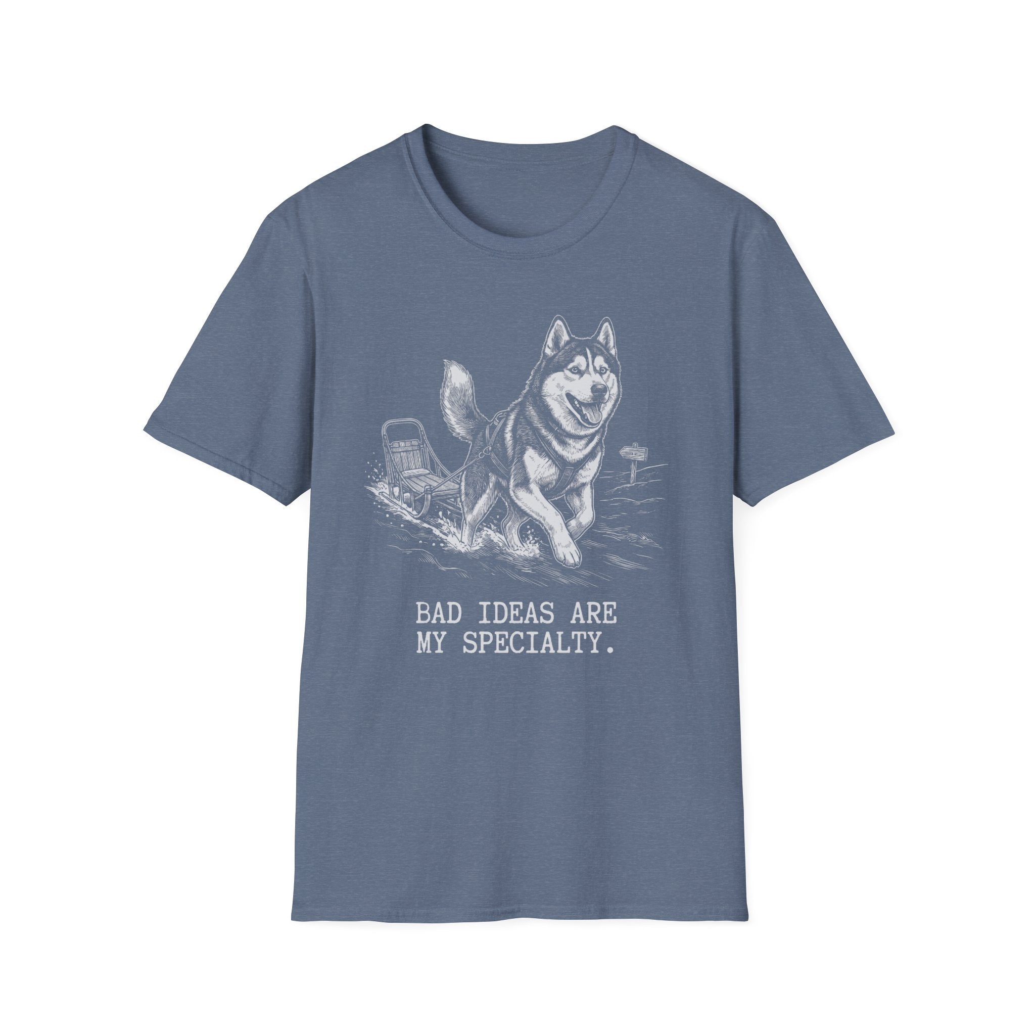 Husky Bad Ideas Are My Specialty Tee
