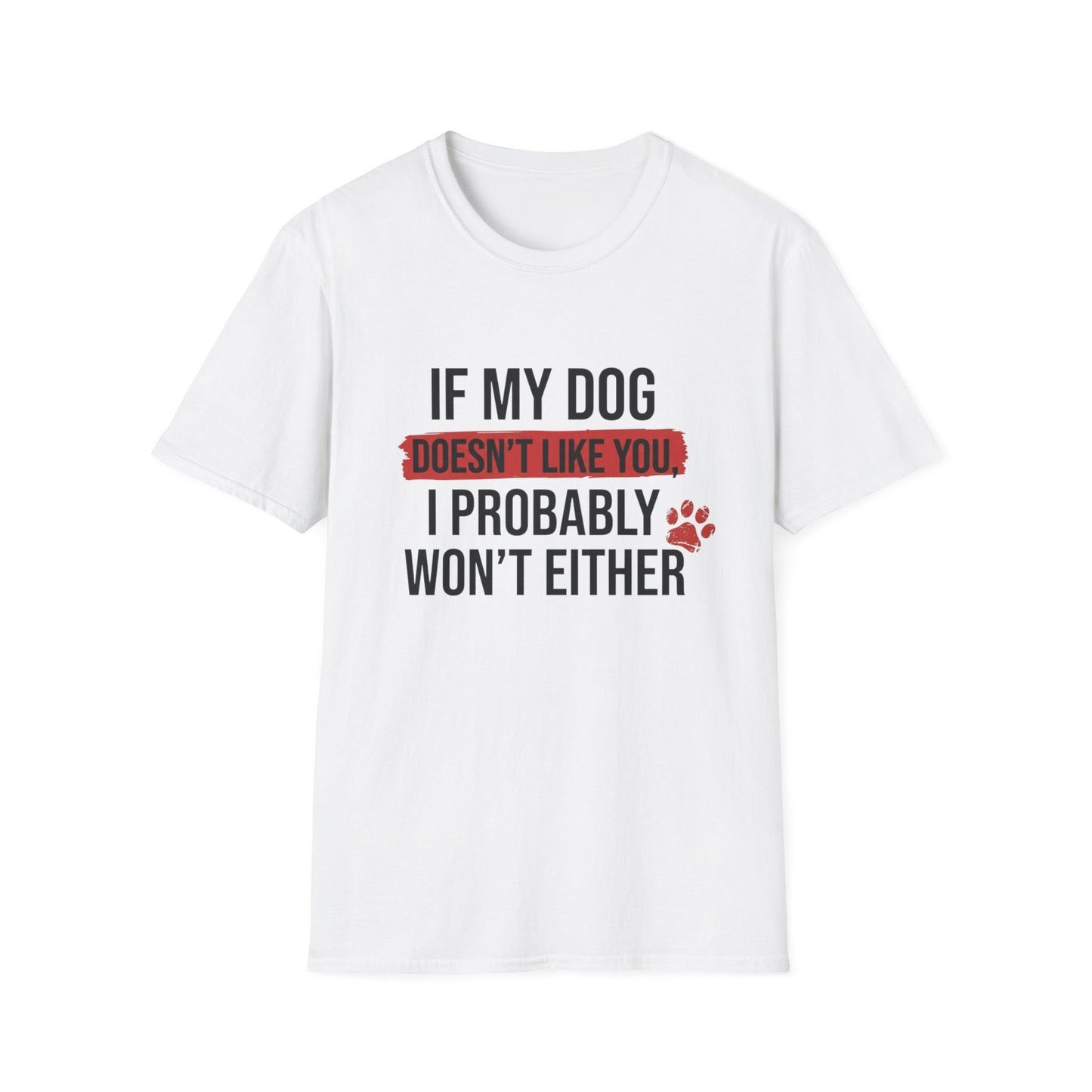 Dog Approves or Not Tee