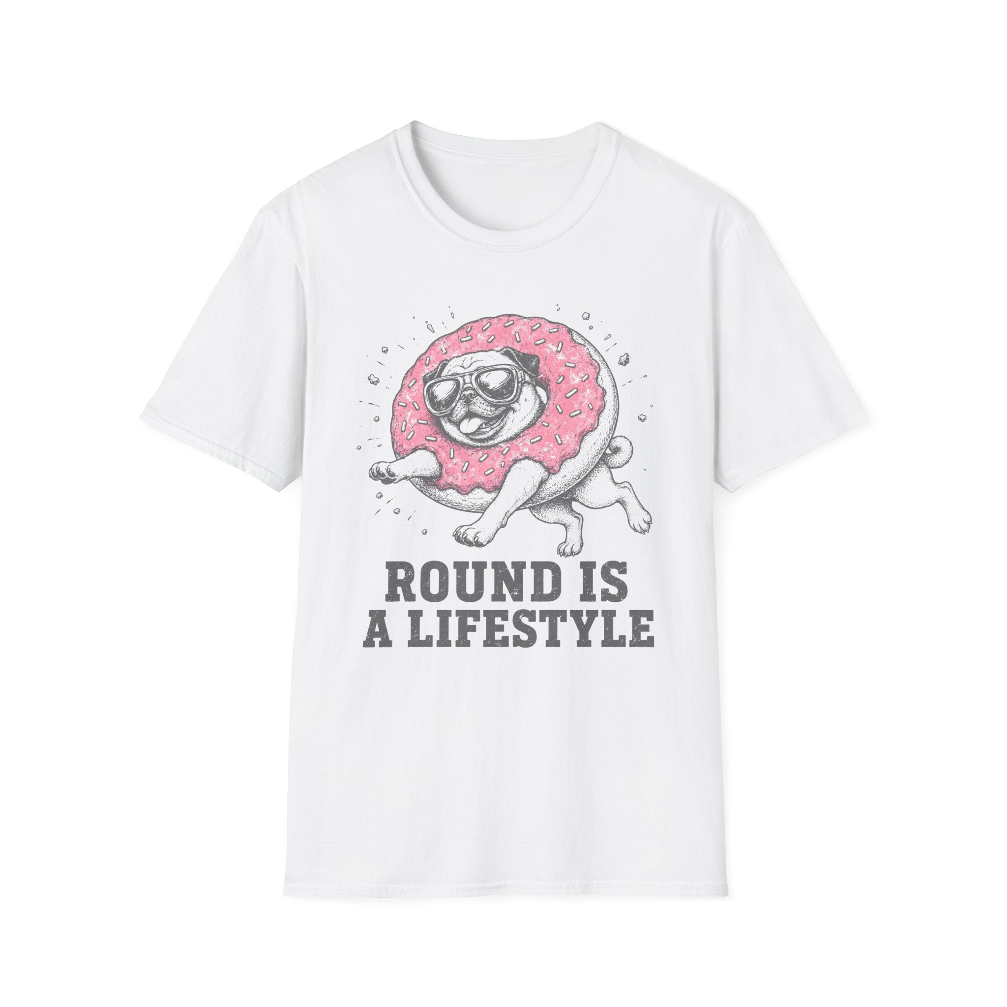Pug Round Is A Lifestyle Tee