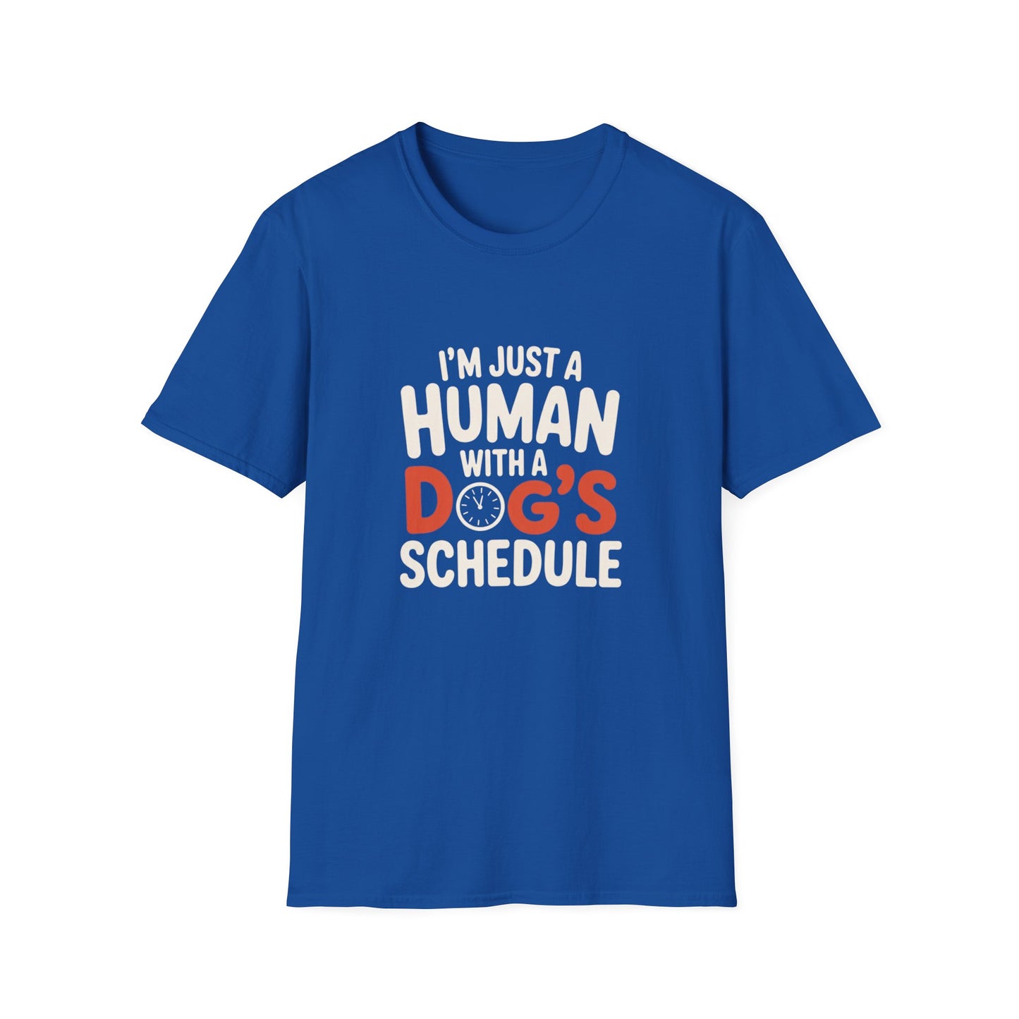Human With a Dog’s Schedule Tee