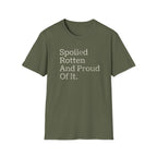 Spoiled Rotten And Proud Of It Tee