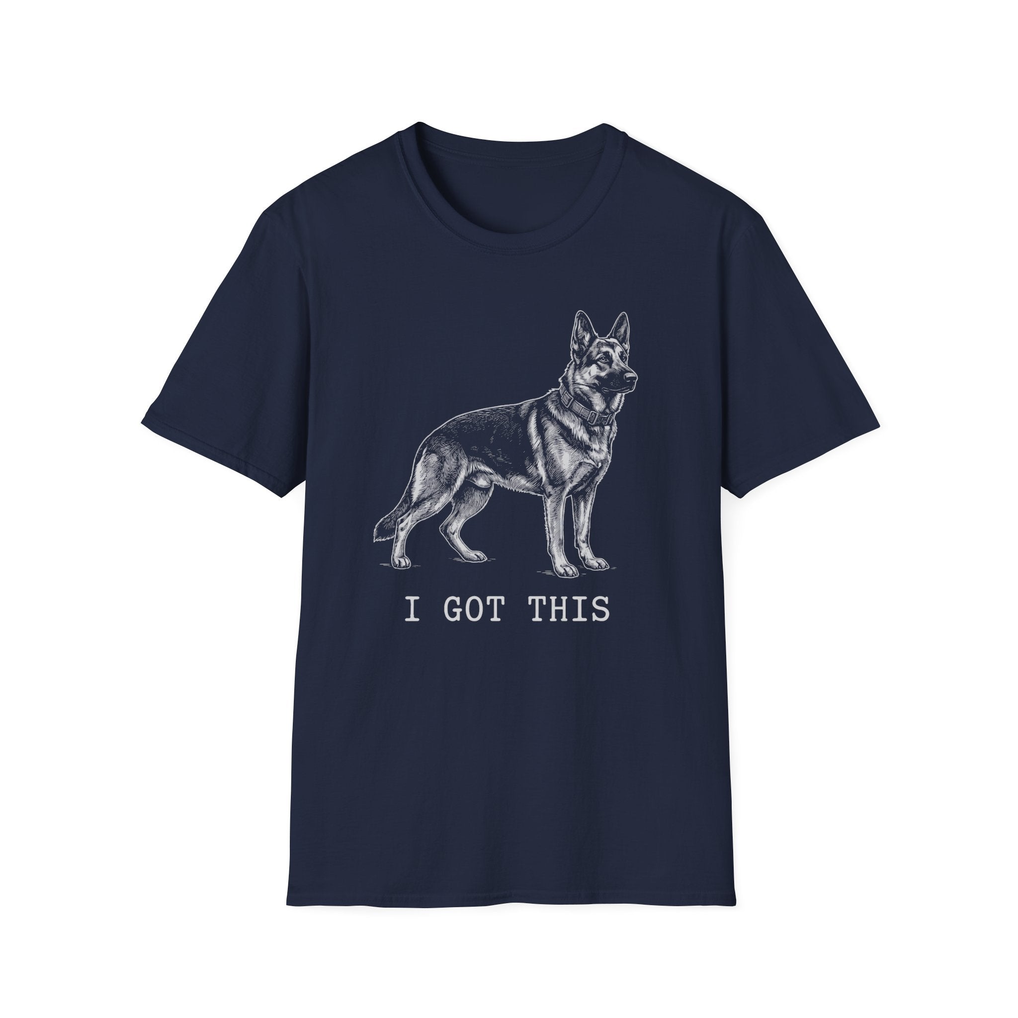 German Shepherd I Got This Tee