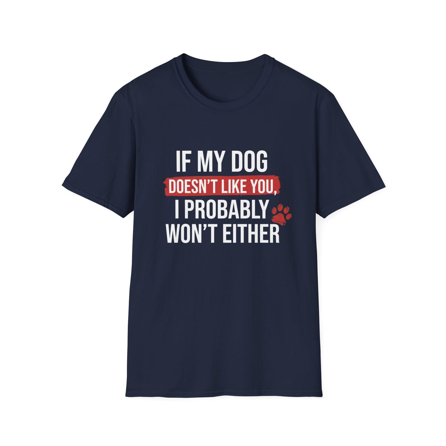 Dog Approves or Not Tee
