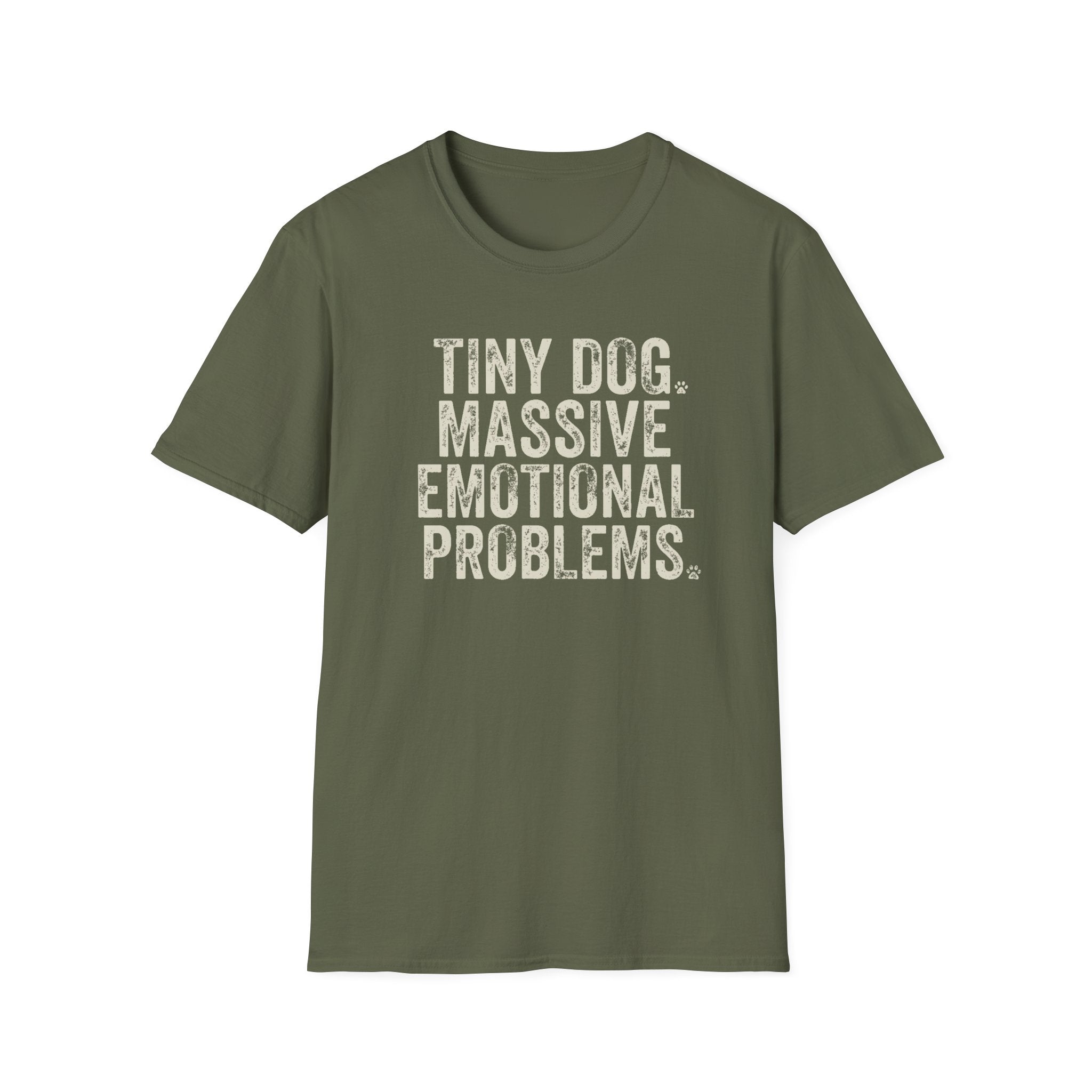 Tiny Dog. Massive Emotional Problems. Tee