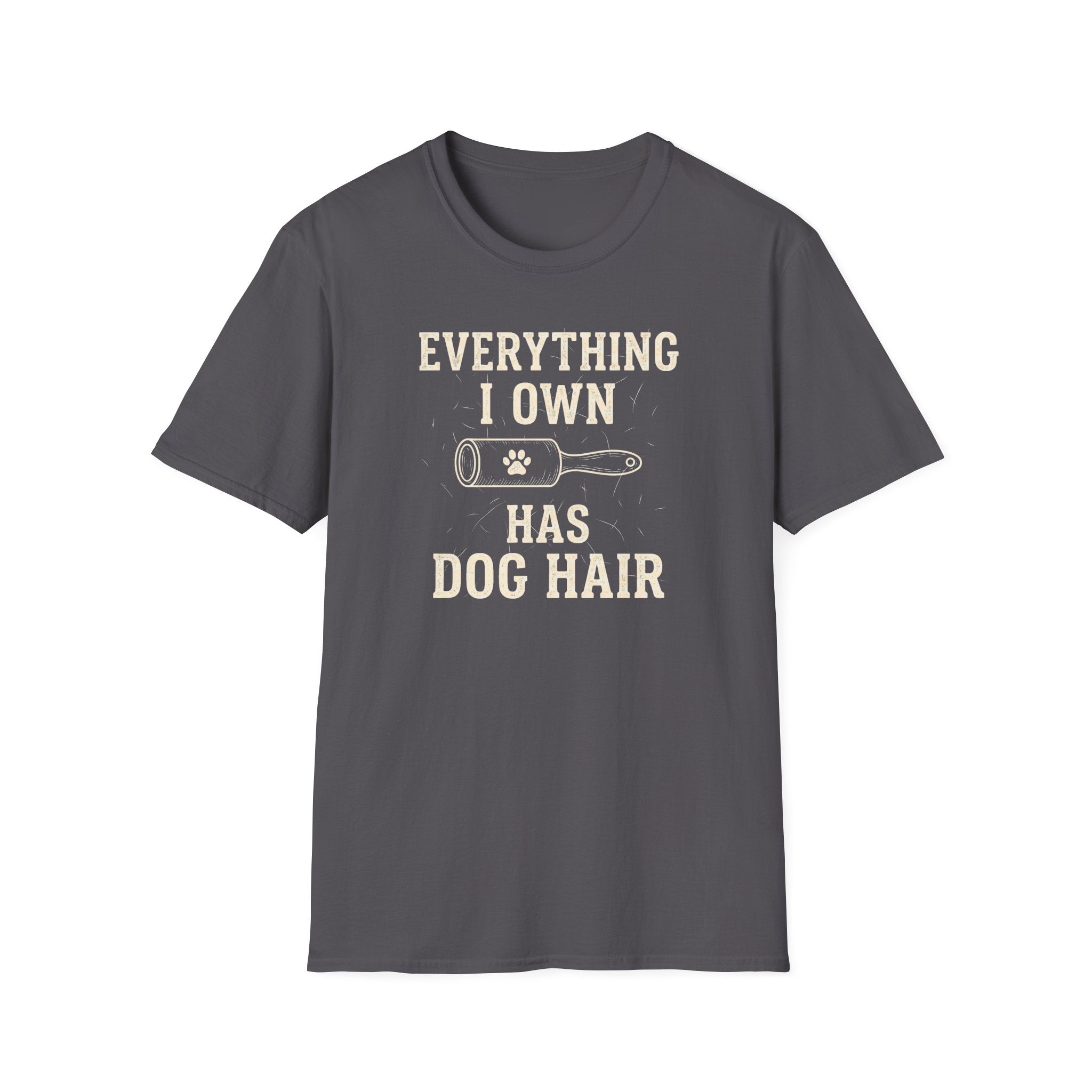 Everything I Own Has Dog Hair Tee