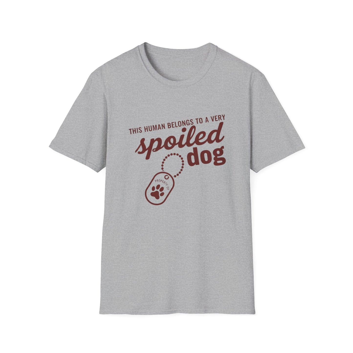 Spoiled Dog Human Tee