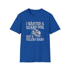 I Wanted A Guard Dog Tee