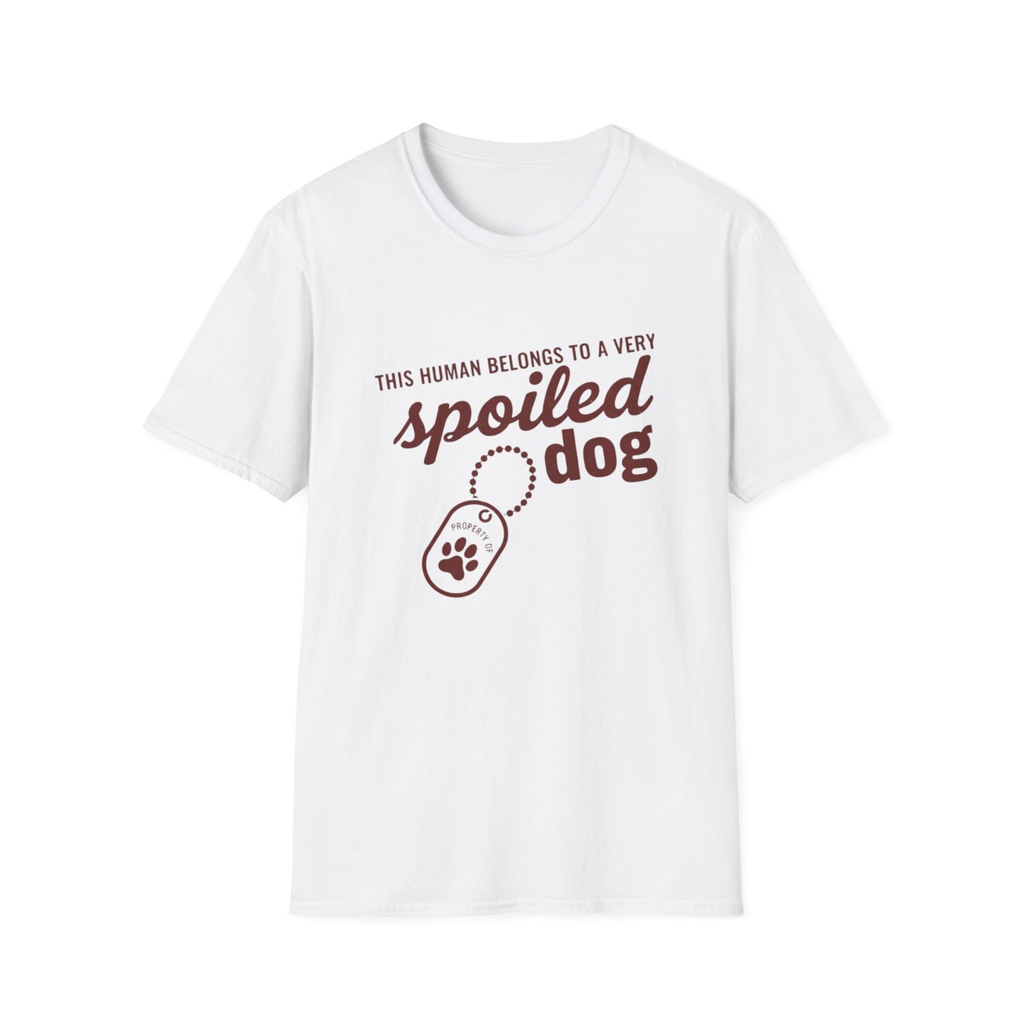 Spoiled Dog Human Tee
