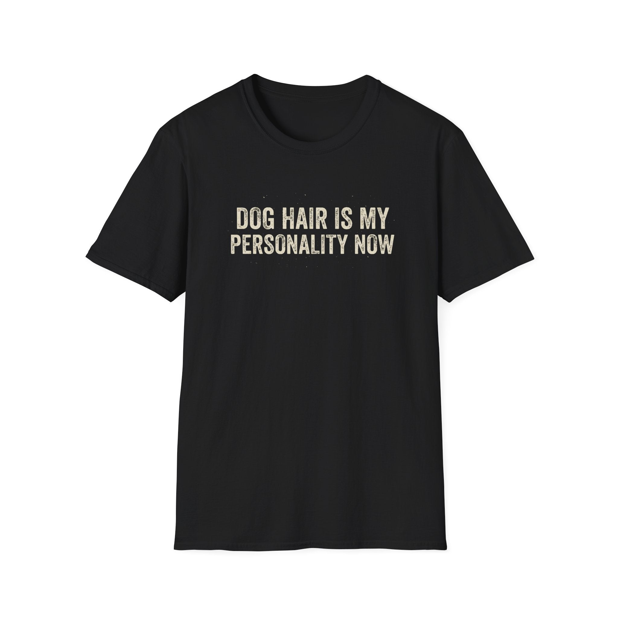 Dog Hair Is My Personality Now Tee
