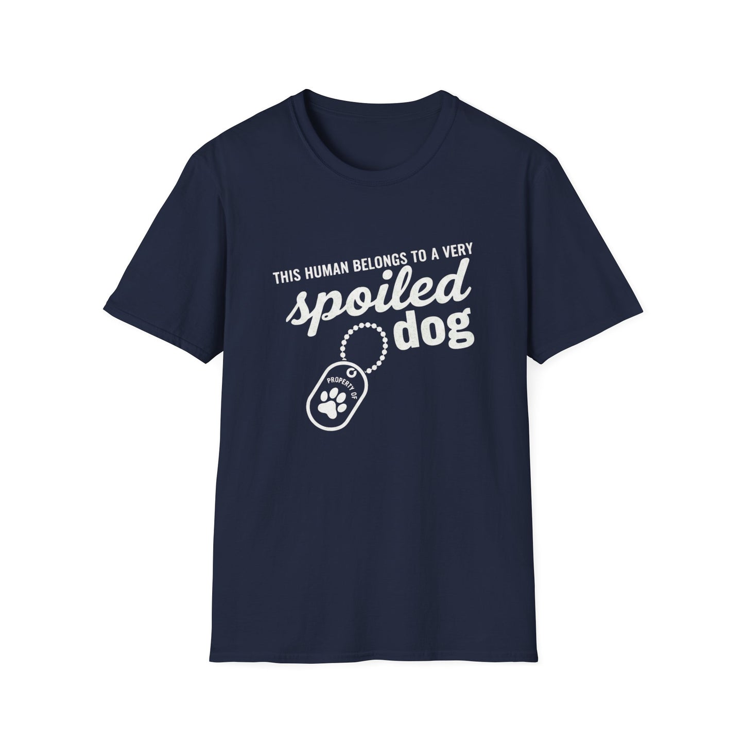 Spoiled Dog Human Tee
