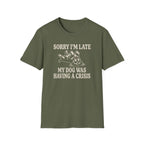 My Dog Was Having A Crisis Tee