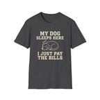I just Pay The Bills Tee