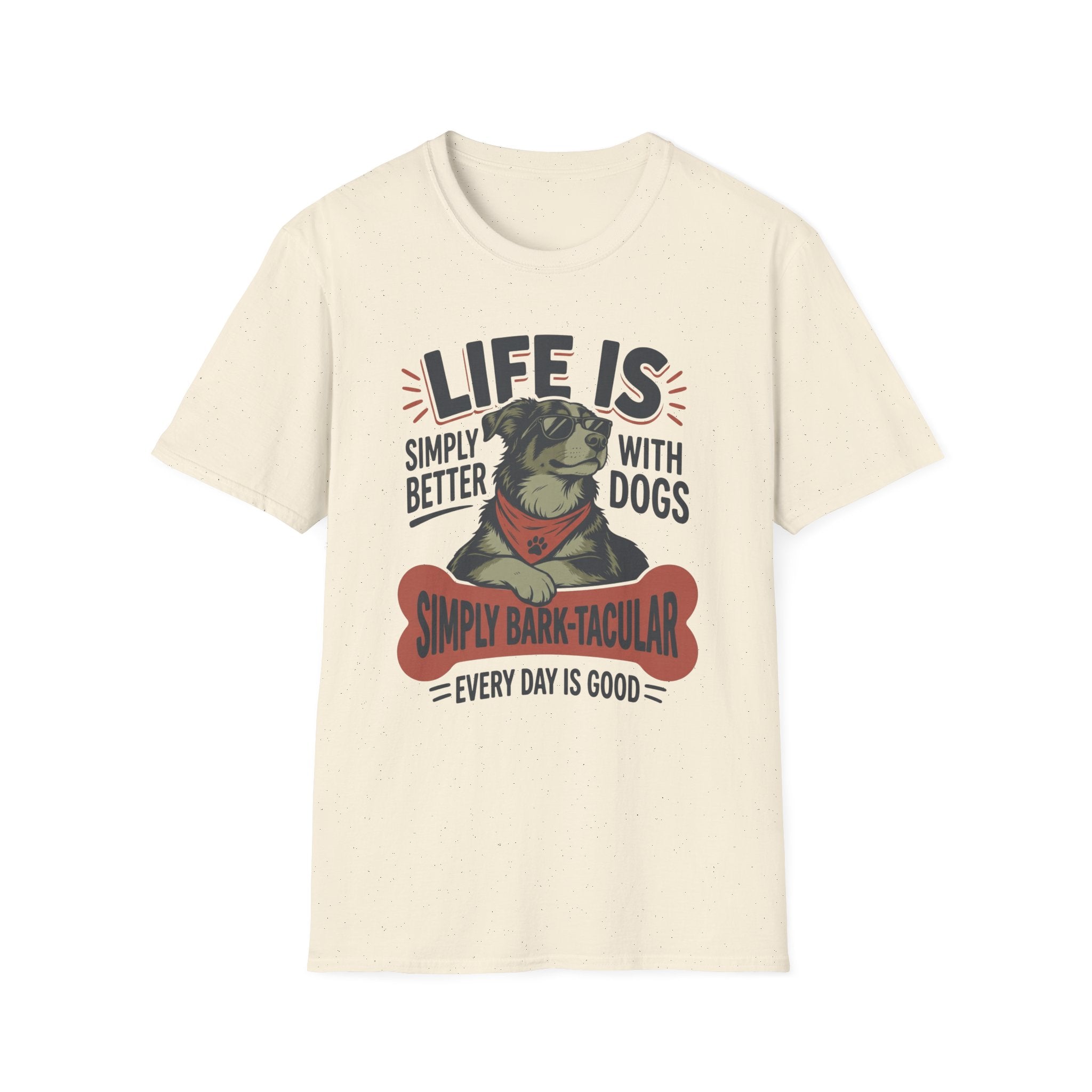 Life Is Better with Dogs Tee
