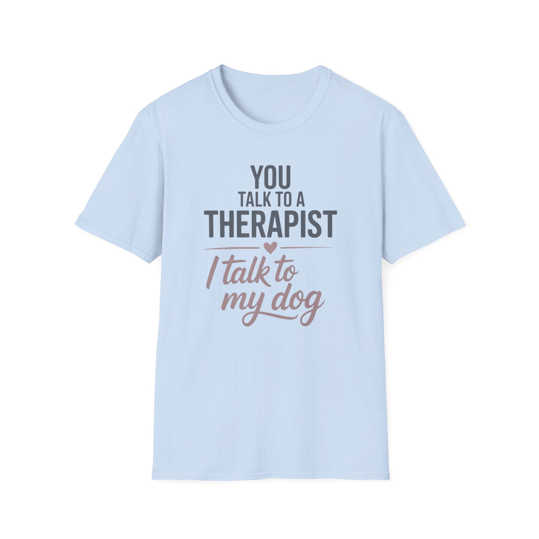 My Dog My Therapist Tee