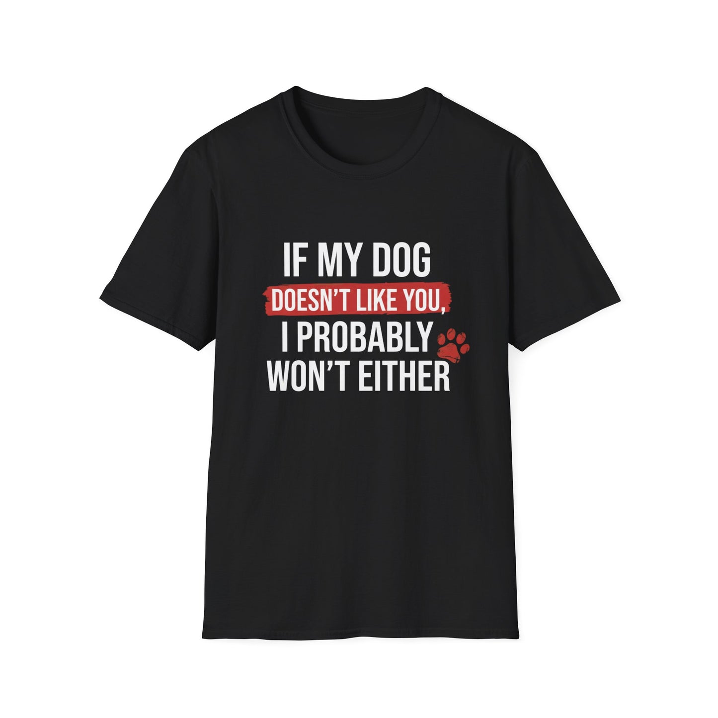 Dog Approves or Not Tee