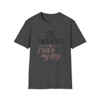 My Dog My Therapist Tee