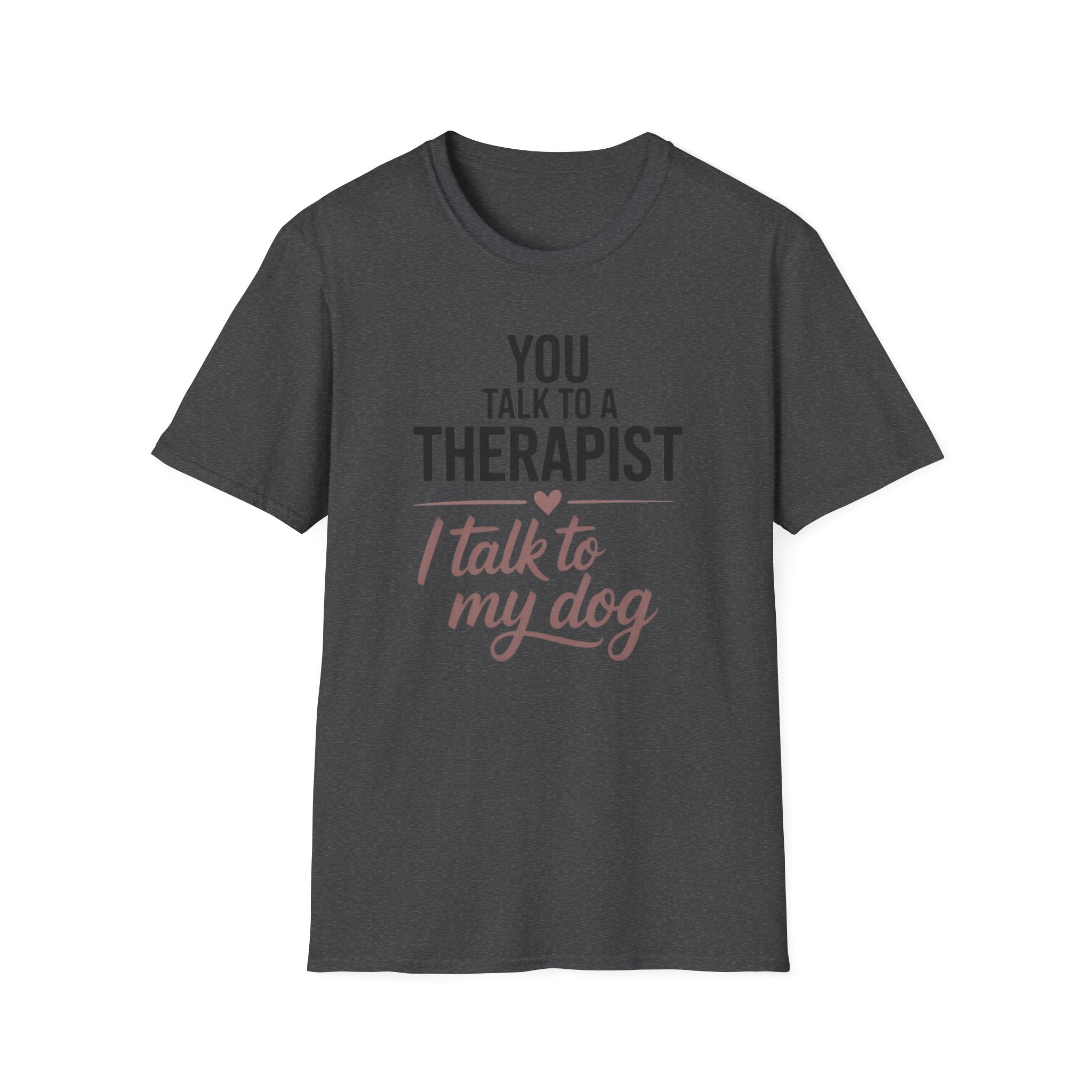 My Dog My Therapist Tee