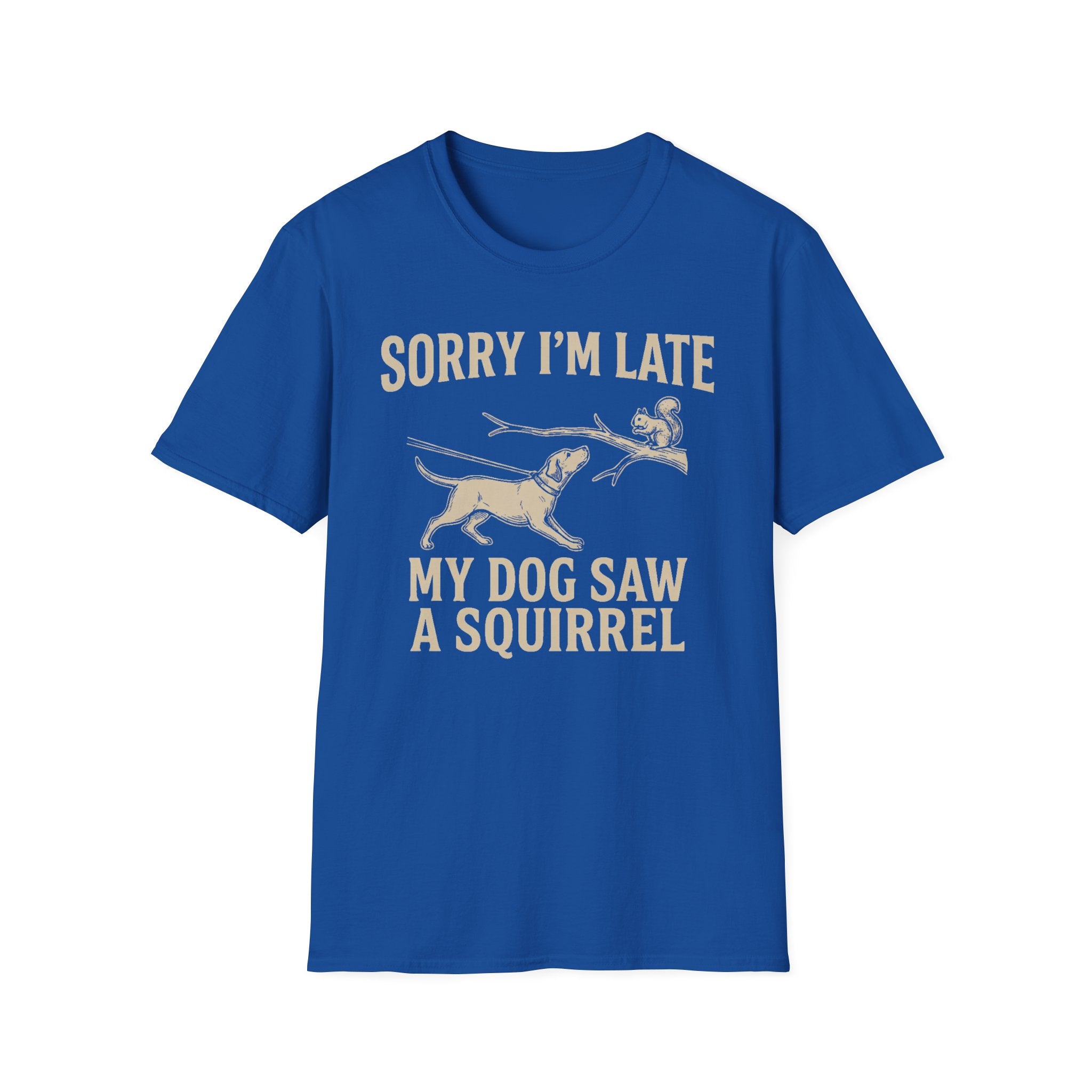 My Dog Saw A Squirrel Tee