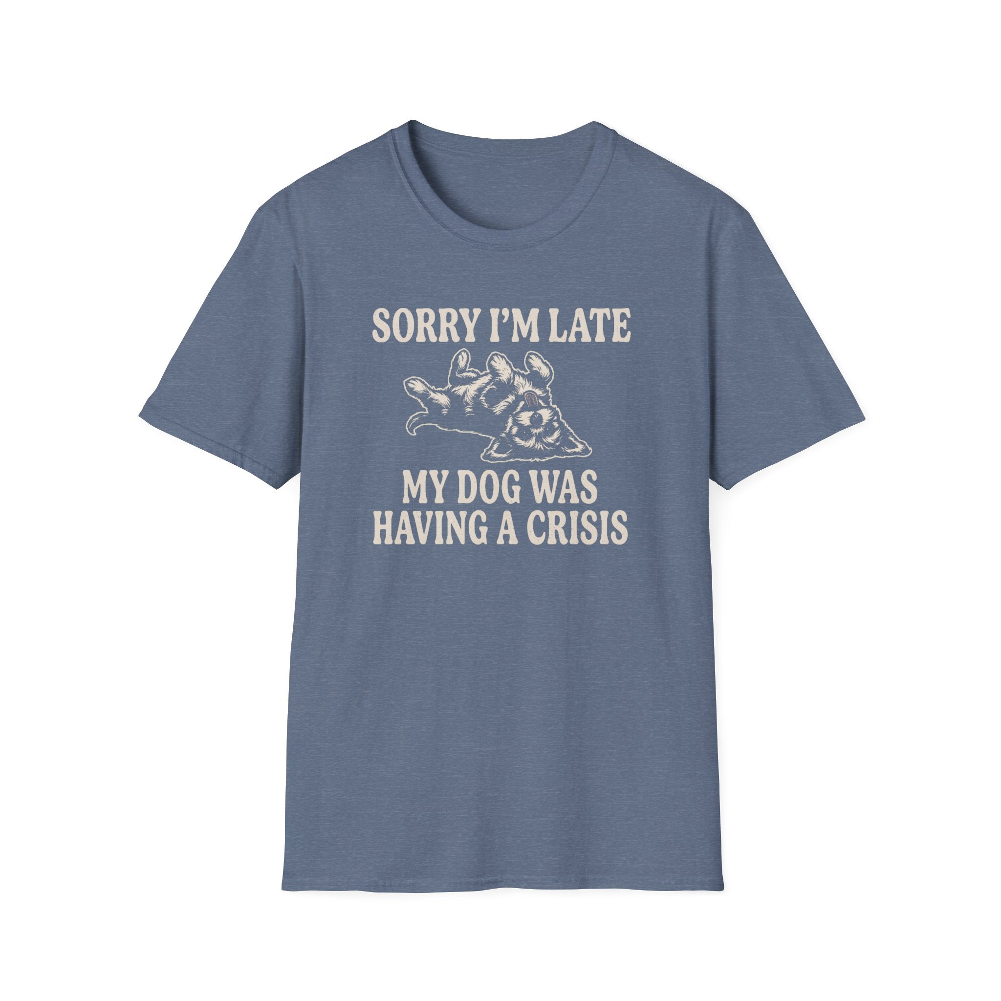 My Dog Was Having A Crisis Tee