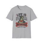 Life Is Better with Dogs Tee