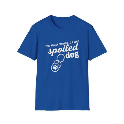Spoiled Dog Human Tee