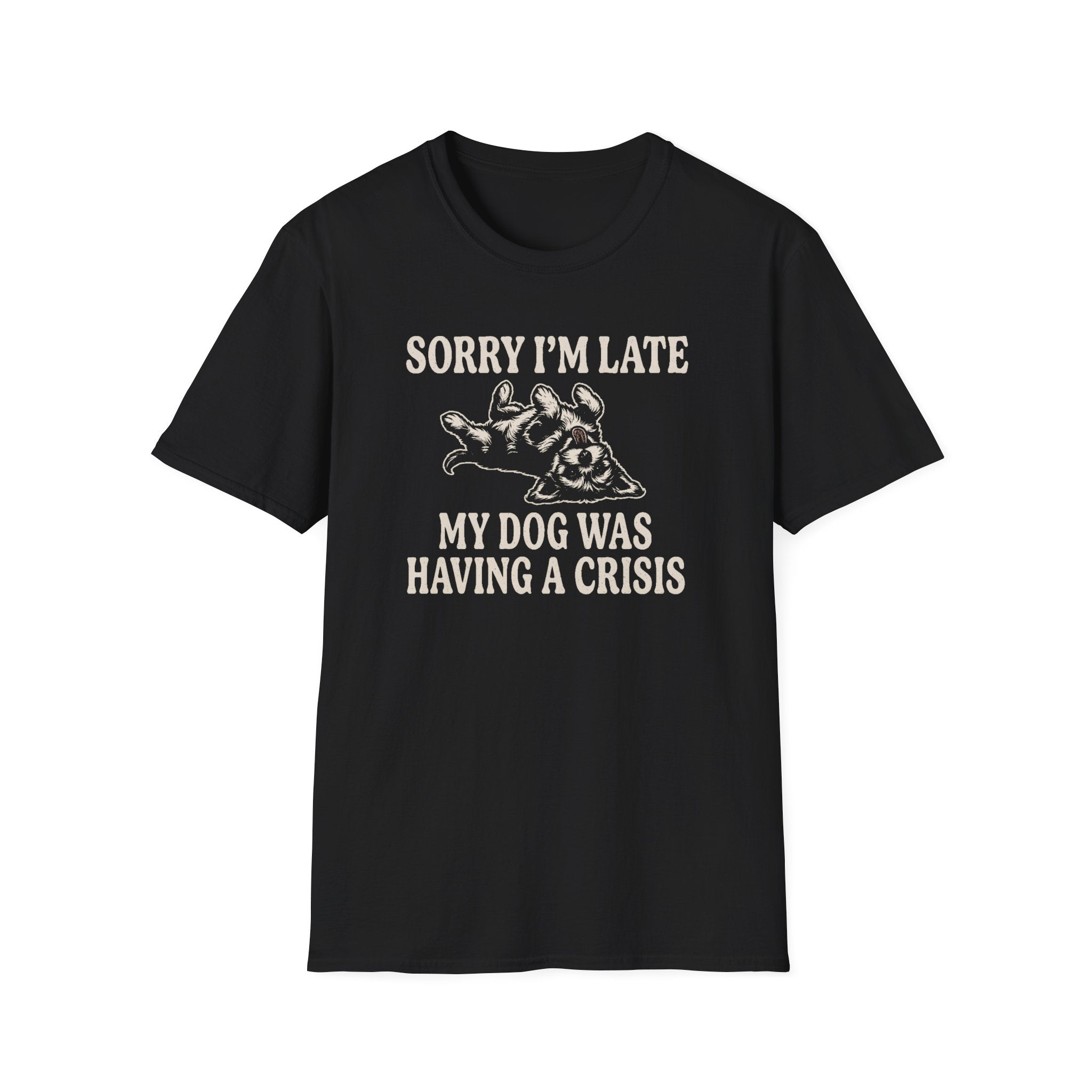 My Dog Was Having A Crisis Tee