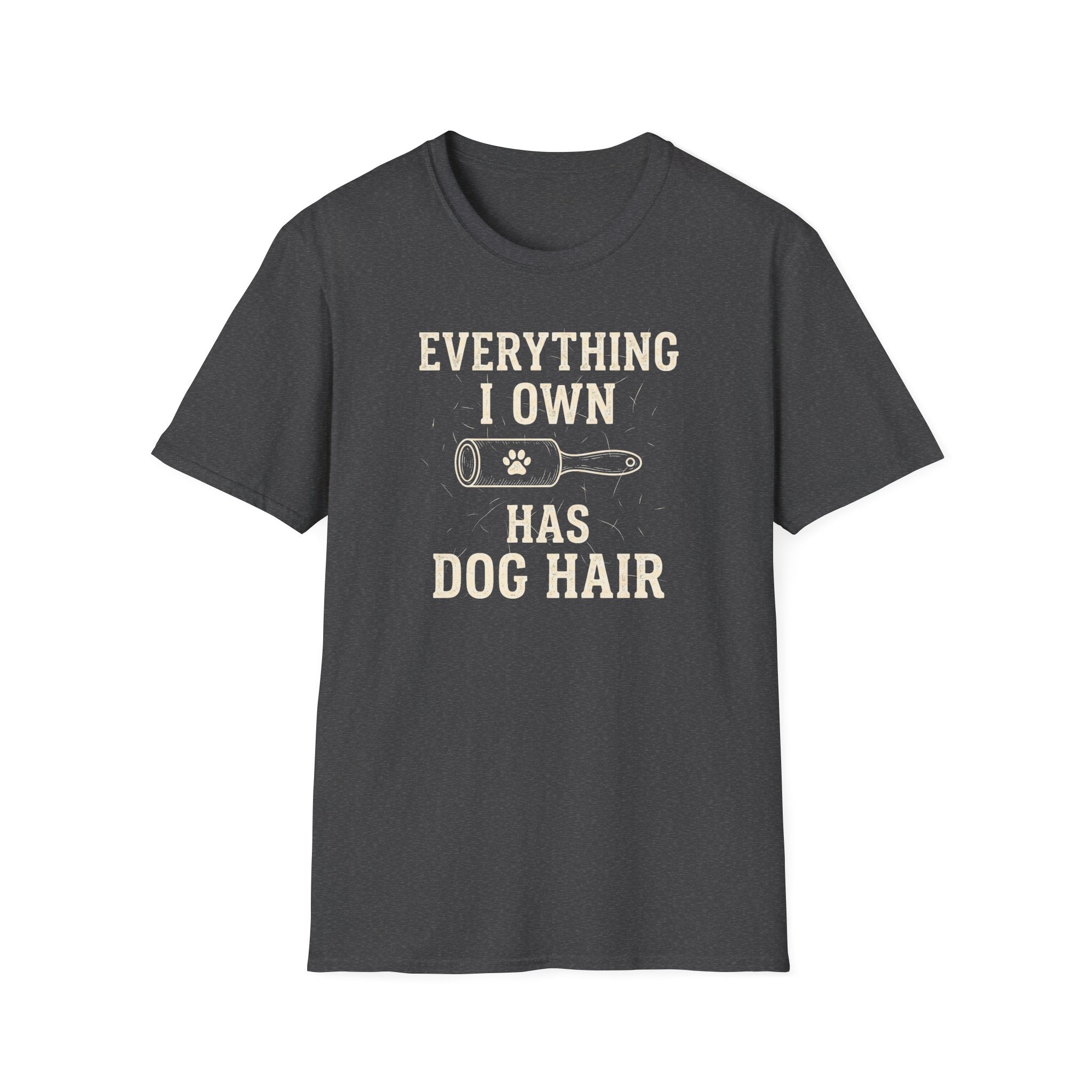 Everything I Own Has Dog Hair Tee
