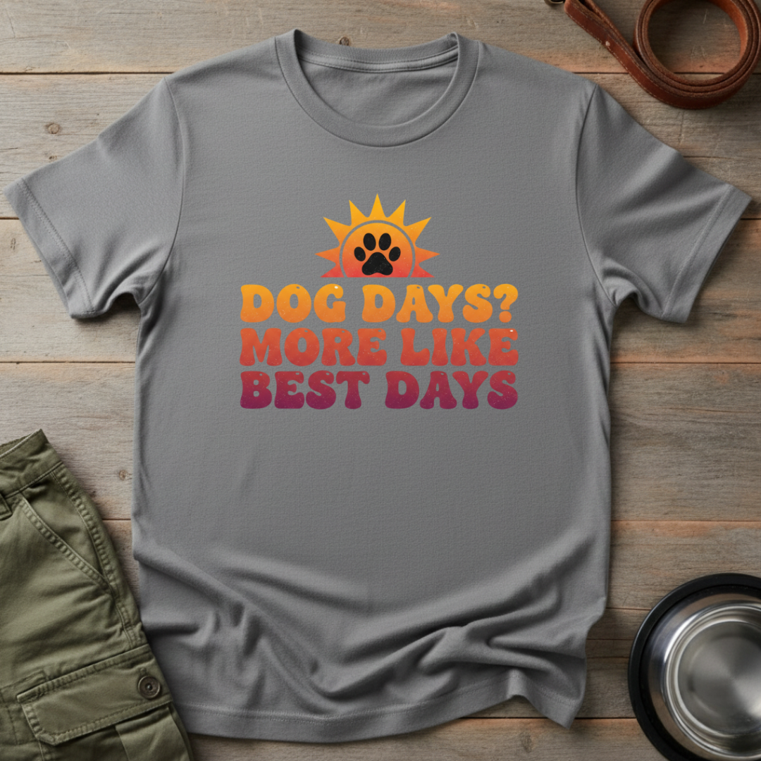 Best Days Are Dog Days Tee