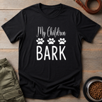 My Children Bark Tee