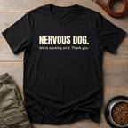 Nervous Dog Training Tee