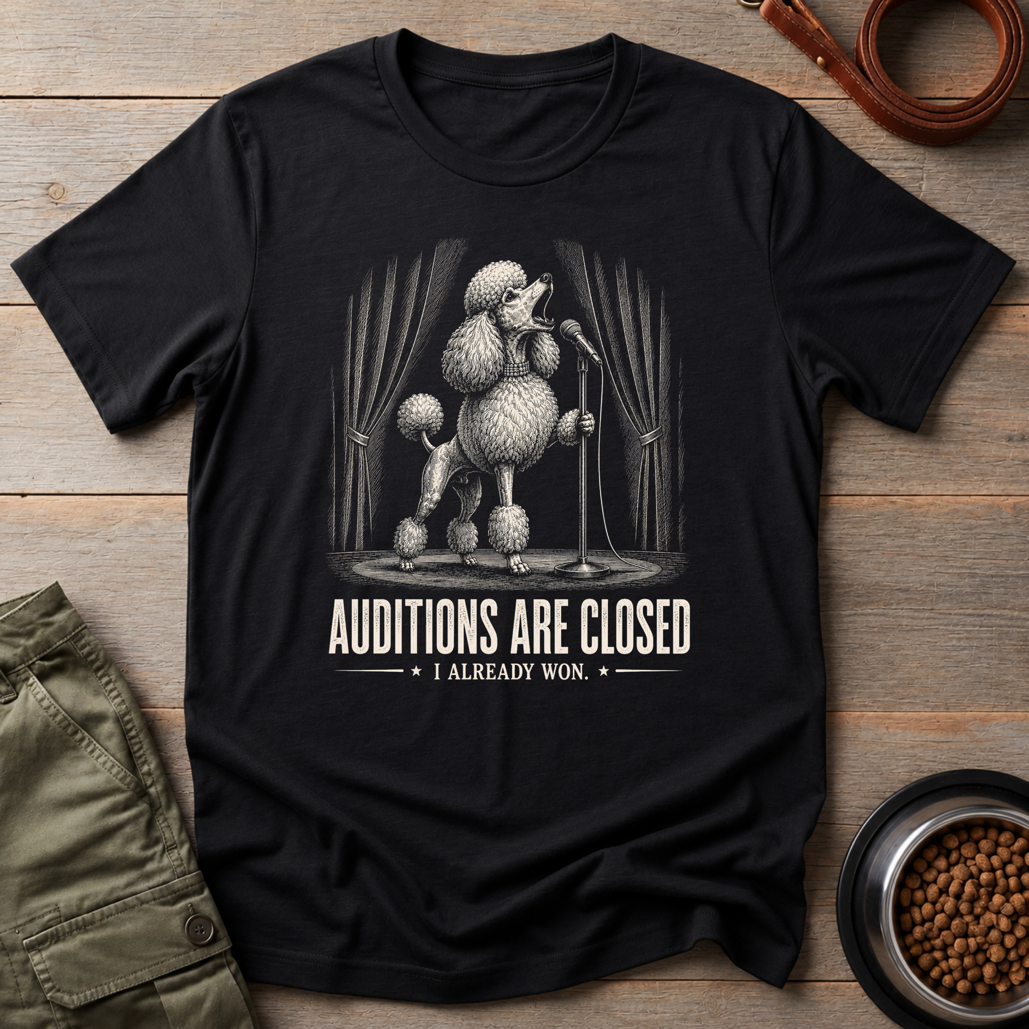 Standard Poodle Auditions Are Closed Tee