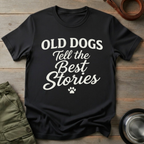 Old Dogs Best Stories Tee