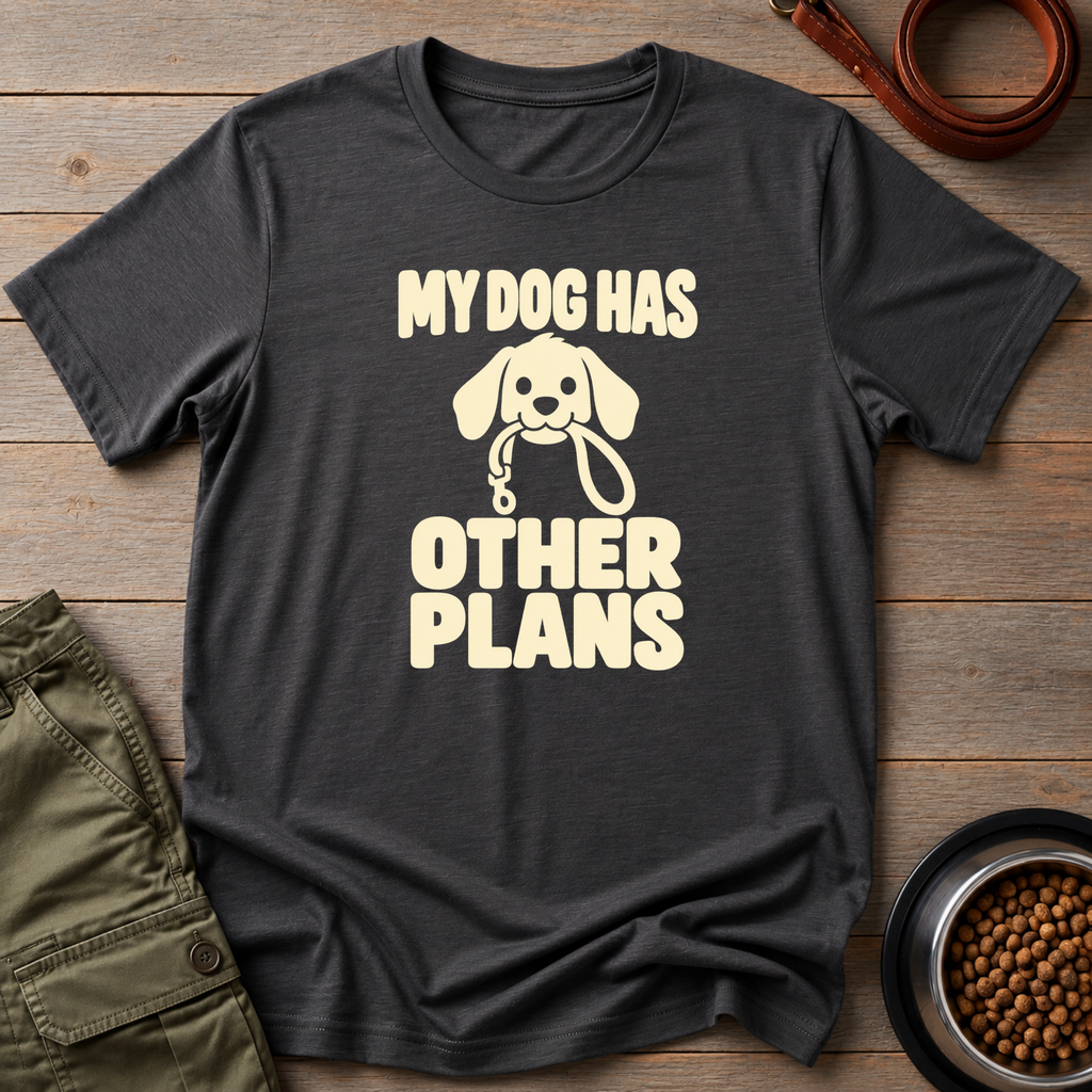 Dog Other Plans Tee