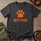 Mutt-itude Tee