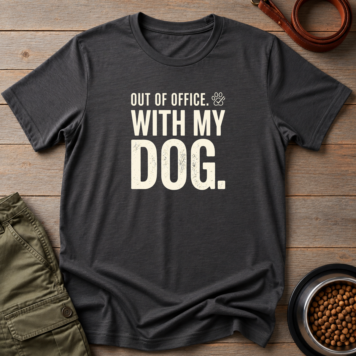 Out Of Office Dog Tee