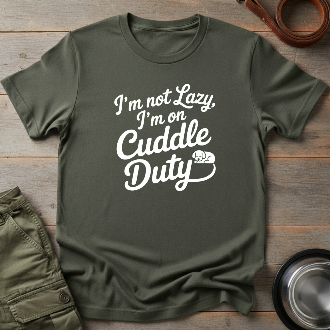 I'm On Cuddle Duty Tee