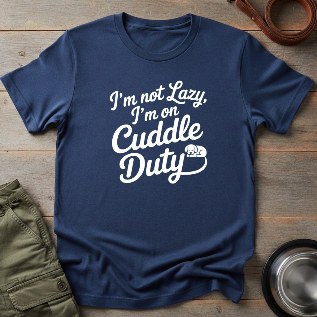 I'm On Cuddle Duty Tee