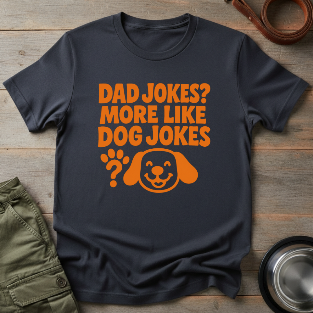 Dad Jokes Like Dog Jokes Tee
